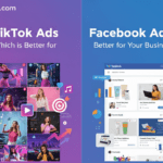 الفرق بين TikTok Ads و Facebook Ads: أيهما أفضل لنشاطك؟